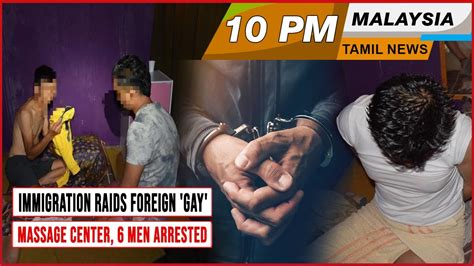 Malaysia Tamil News Pm Immigration Raids Foreign Gay