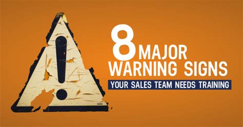 8 Major Warning Signs Your Sales Team Need Training