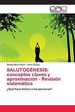 Libro Salutog Nesis Conceptos Claves Y Aproximaci N Revisi N