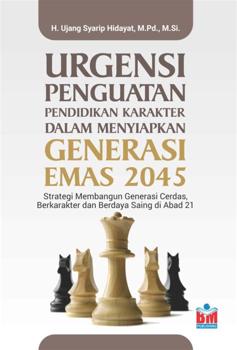 Urgensi Penguatan Pendidikan Karakter Dalam Menyiapkan Generasi Emas