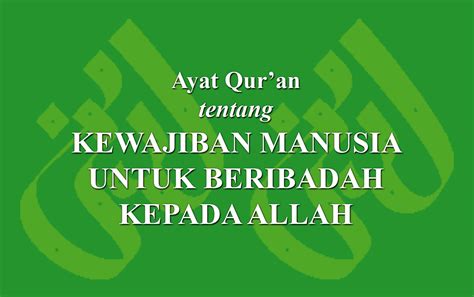 Ayat Qur An Tentangkewajiban Manusia Untuk Beribadah Kepada Allah 119405 Hot Sex Picture