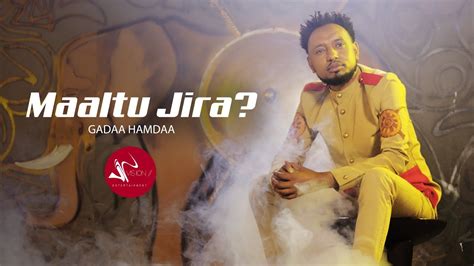 Gadaa Hamdaa Maaltu Jira New Ethiopian Oromo Music 2021official Video Youtube Music