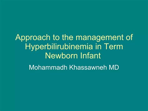 Approach To The Management Of Hyperbilirubinemia In Term Ppt