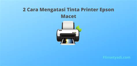 Printer Epson L3110 Tidak Keluar Warna Arsip Flin Setyadi