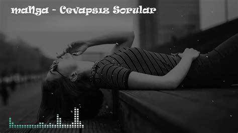 maNga Cevapsız Sorular FARAWAY REMIX YouTube Music