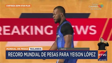 El Deportista Colombiano Yeison López Logró Récord Mundial En Pesas