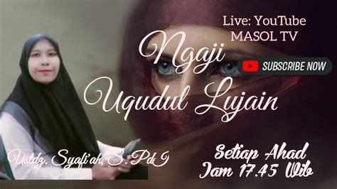 Uqudul Lujain Ustdz Syafi Ah S Pdi Masol Tv Youtube