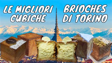 LE MIGLIORI BRIOCHES CUBICHE DI TORINO NON C É SOLO LA FARMACIA DEL