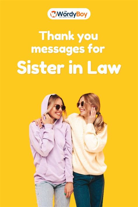 135 Cute Thank You Messages For Sister In Law Sister In Law Quotes Message For Sister