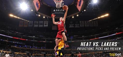 Heat vs Lakers Predictions, Picks and Preview – January 2017