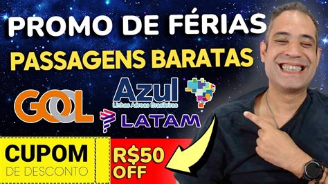 Gol Azul E Latam Promo Es De F Rias S Passagem Barata