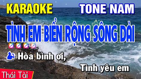 Karaoke T Nh Em Bi N R Ng S Ng D I Tone Nam Beat Th I T I Youtube