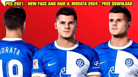 PES 2021 NEW FACE AND HAIR ALVARO MORATA 2024 YouTube