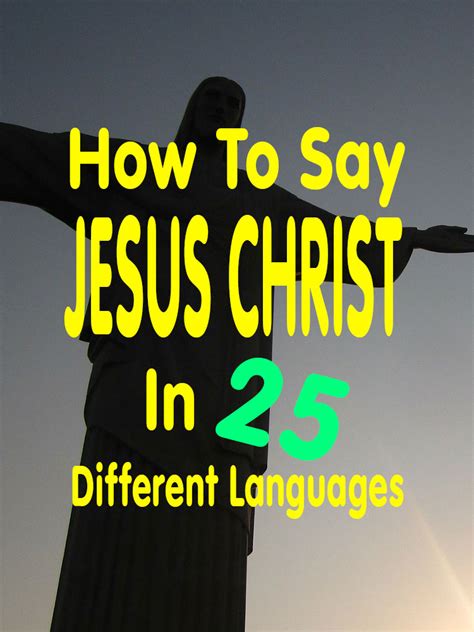 How To Say Jesus Christ In Different Languages Elijah Notes