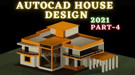 AutoCAD 2021 AutoCAD Architecture 2021 AutoCAD House Design 3D