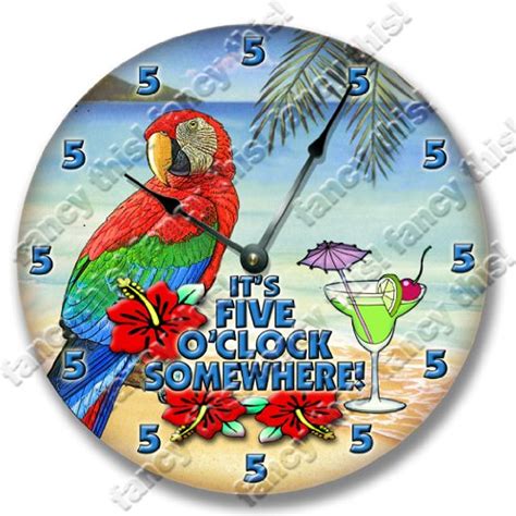 Editor Pick 5 O CLOCK SOMEWHERE Wall Art Clock Novelty Margarita Parrot