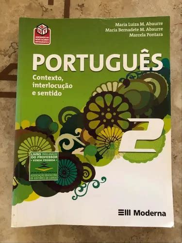 Português Contemporâneo 2 Ano Livro Do Professor Pdf - Livro Do Professor Português 2 Moderna Maria Abaurre Pontara | Frete grátis