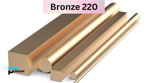 Bronze 220 UNS C22000 Composition Properties Uses