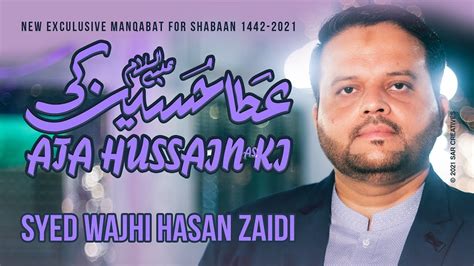 Shaban Manqabat Ata Hussain Ki Syed Wajhi Hasan Zaidi Imam