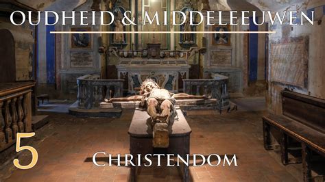 5 Christendom Kunst En Cultuur Van De Oudheid En De Middeleeuwen