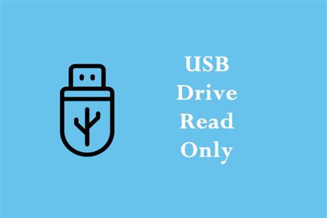 How To Fix The Usb Drive Read Only Issue On Windows Minitool