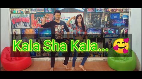 Kala Sha Kala Dance Performance Youtube