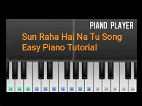 Sunn Raha Hai Na Tu Easy Piano Tutorial Piano Player Youtube