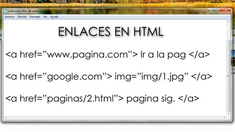 Tutorial Html Enlaces Entre Paginas Y Enlaces Con Im Genes Bien