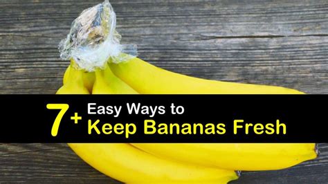 7 Easy Ways To Keep Bananas Fresh