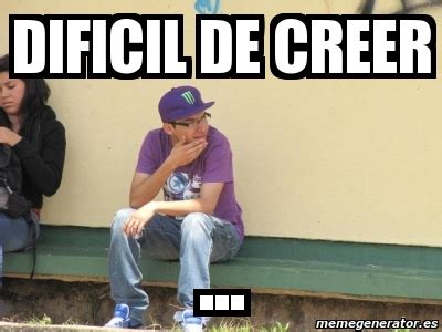 Meme Personalizado Dificil De Creer