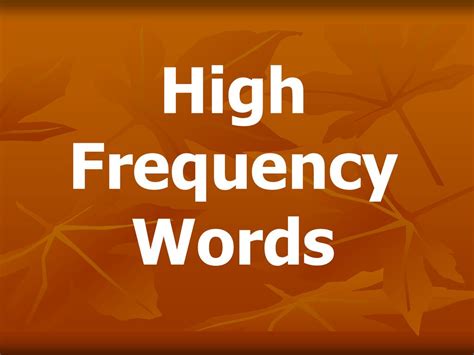 High Frequency Words Ppt Download