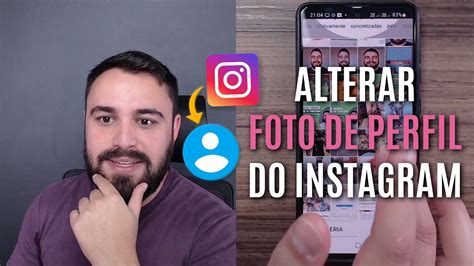 Como Alterar A Foto De Perfil Do Instagram Pelo Celular Youtube