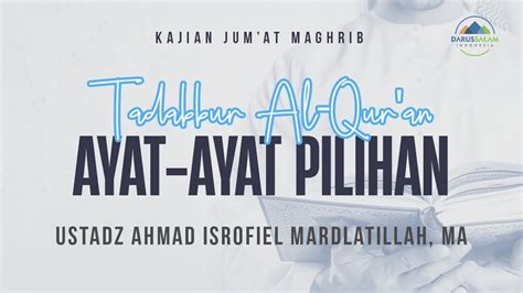 Tadabbur Al Qur An Ayat Ayat Pilihan Ustadz Ahmad Isrofiel