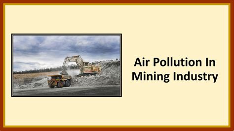 SOLUTION: Air pollution control in mining industry - Studypool