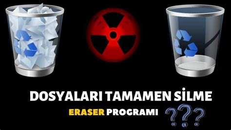 Dosyalar tamamen nasıl silinir Dosya silme programı Eraser programı