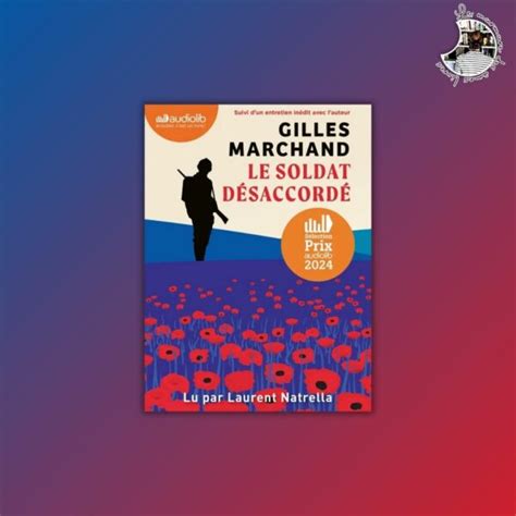 Chronique Le soldat désaccordé de Gilles Marchand Le murmure des