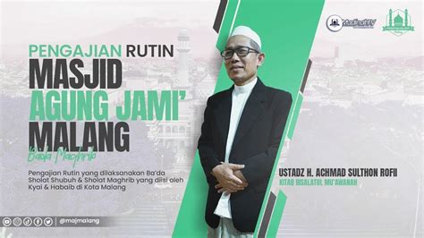 Live Kajian Rutin Kitab Risalatul Muawanah Bersama Ustadz H Achmad