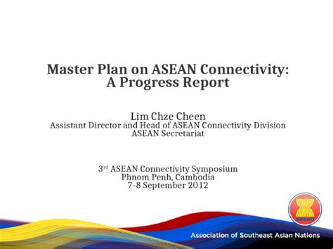 Pptx Master Plan On Asean Connectivity A Progress Report Lim Chze