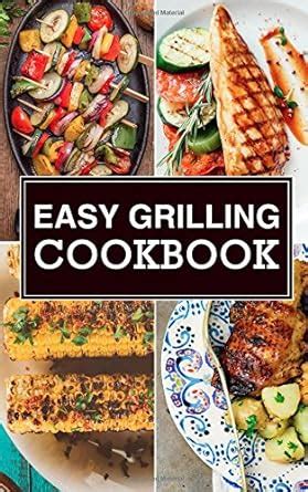 Easy Grilling Cookbook Press BookSumo 9781722388621 Amazon Books