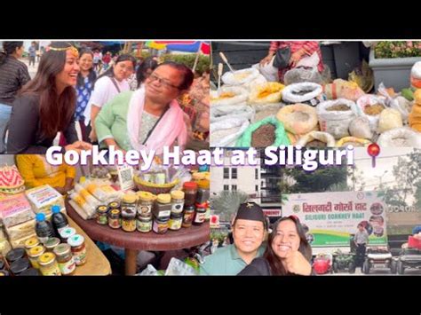 Exploring Gorkhey Haat In Siliguri Acropolis Nepali Food Yojna