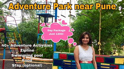 Go Crazy Adventure Park Detailed Video With Price Sinhagad Pune