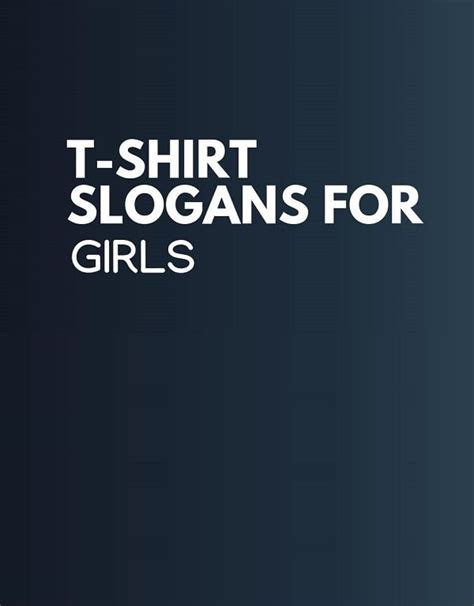 199 Catchy T Shirt Slogans For Girls Slogan Tshirt