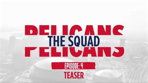 The Squad Teaser Season Ep New Orleans Pelicans All Access