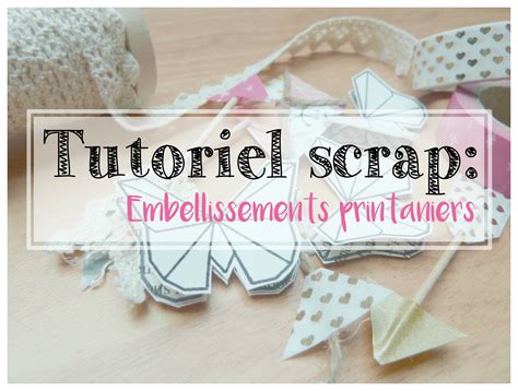 Scrapbooking Tutoriel