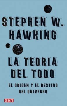 Libro La Teoría del Todo El Origen y el Destino del Universo Ciencia