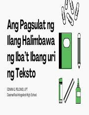 Ang Pagsulat Ng Ilang Halimbawa Ng Iba T Ibang Uri Ng Teksto Pdf Ang