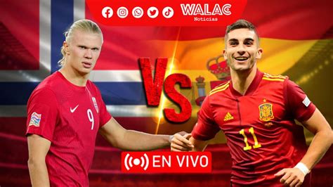 Rtve La En Directo Espa A Vs Noruega Clasificatorias Euro