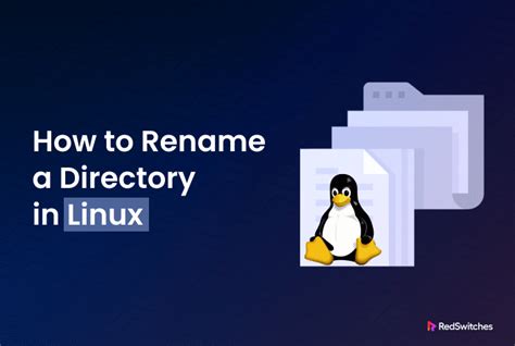 Learn How To Rename A Directory In Linux The Four Easy Ways