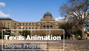 Top Rated Animation Schools in Texas (Accredited Programs)