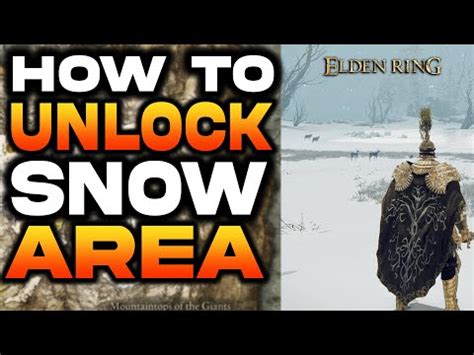 How To Unlock Snow Area In Elden Ring Location Guide Mountaintops